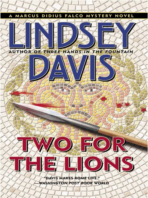 Title details for Two for the Lions by Lindsey Davis - Wait list